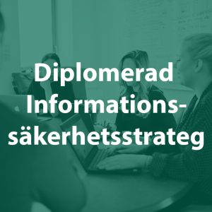 Diplomerad Informationssäkerhetsstrateg